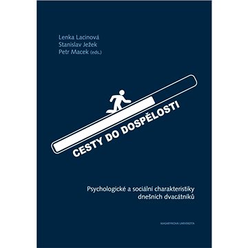 

Cesty do dospělosti