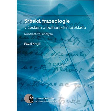 

Srbská frazeologie v českém a bulharském překladu
