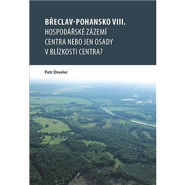 

Břeclav-Pohansko VIII.