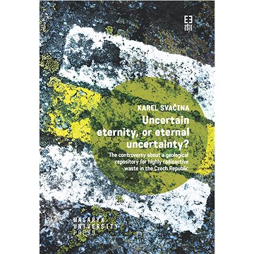 

Uncertain eternity, or eternal uncertainty