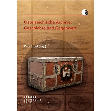 

Österreichische Archive: Geschichte und Gegenwart