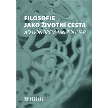

Filosofie jako životní cesta