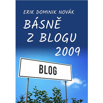

Básně z Blogu 2009