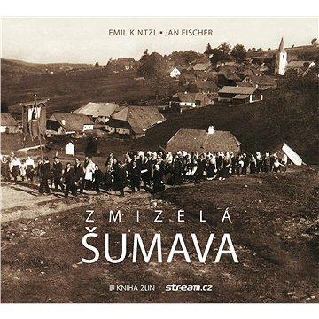 

Zmizelá Šumava