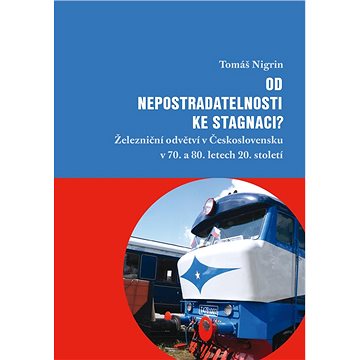 

Od nepostradatelnosti ke stagnaci