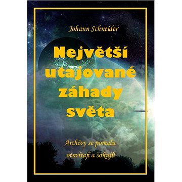 

Největší utajované záhady světa