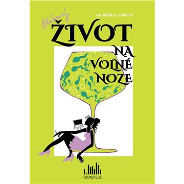 

Bláznivý život na volné noze