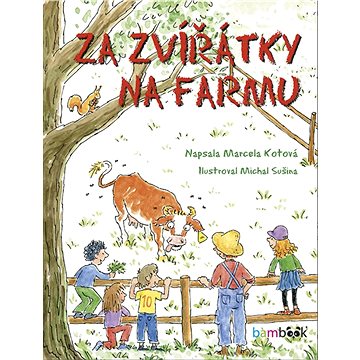 

Za zvířátky na farmu