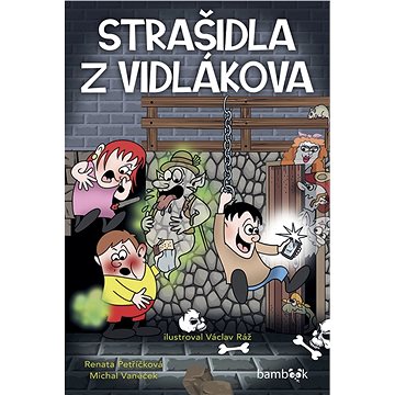 

Strašidla z Vidlákova