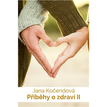 

Příběhy o zdraví II