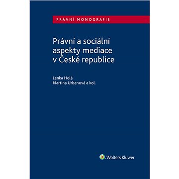 

Právní a sociální aspekty mediace v České republice