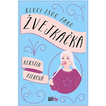 

Kluci jsou jako žvejkačka