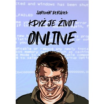 

Když je život online