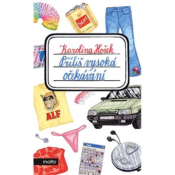 

Příliš vysoká očekávání