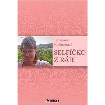 

Selfíčko z Ráje