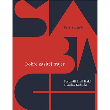 

Dobře zašitej frajer