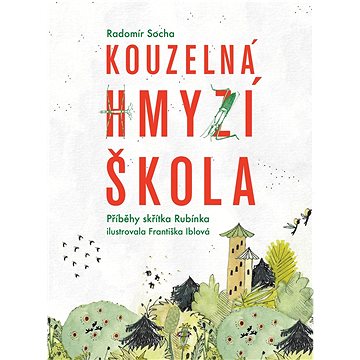 

Kouzelná hmyzí škola
