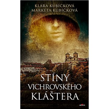 

Stíny Vichrovského kláštera
