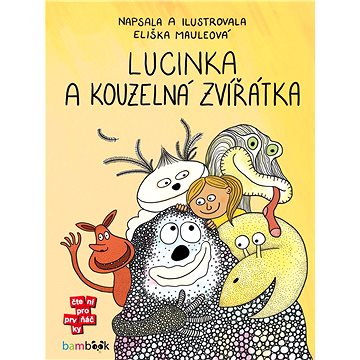 

Lucinka a kouzelná zvířátka