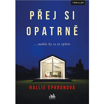 

Přej si opatrně