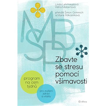 

Zbavte se stresu pomocí všímavosti