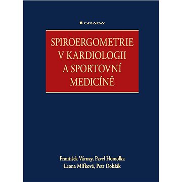 

Spiroergometrie v kardiologii a sportovní medicíně