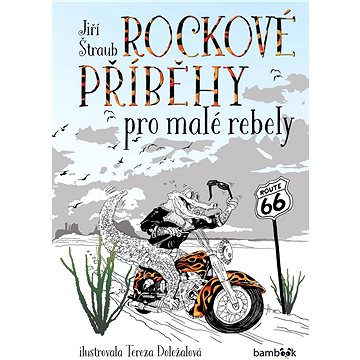 

Rockové příběhy pro malé rebely