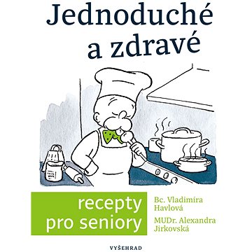 

Jednoduché a zdravé recepty pro seniory
