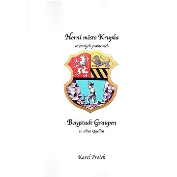 

Horní město Krupka ve starých pramenech