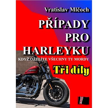 

Případy pro harleyku (tři díly)