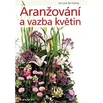 

Aranžování a vazba květin