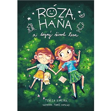 

Róza, Háňa a tajný život lesa