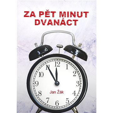 

Za pět minut dvanáct