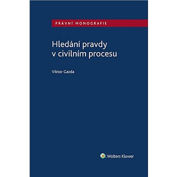 

Hledání pravdy v civilním procesu