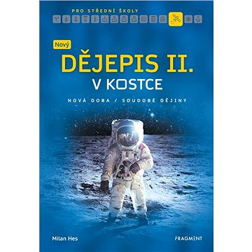 

Nový dějepis v kostce pro SŠ II.
