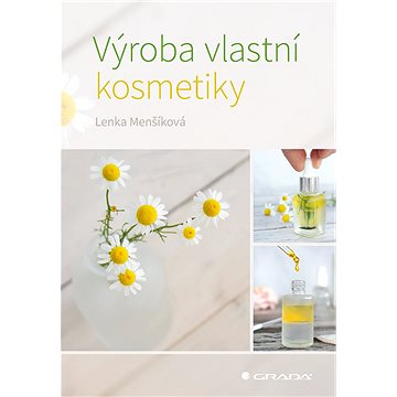 

Výroba vlastní kosmetiky