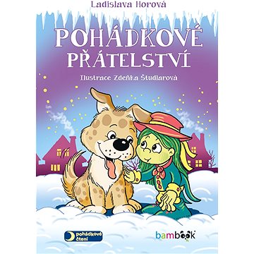 

Pohádkové přátelství