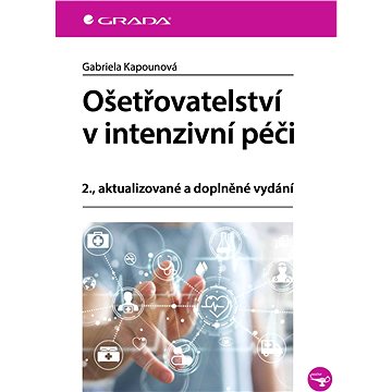 

Ošetřovatelství v intenzivní péči