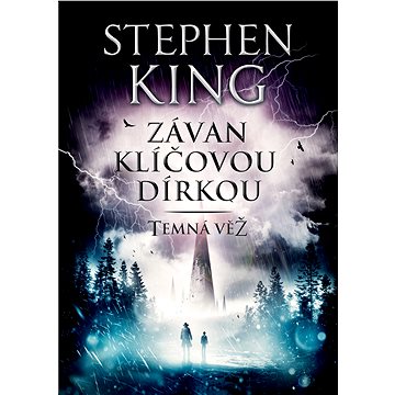 

Závan klíčovou dírkou - Temná věž