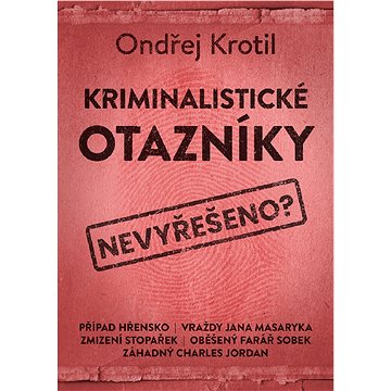 

Kriminalistické otazníky