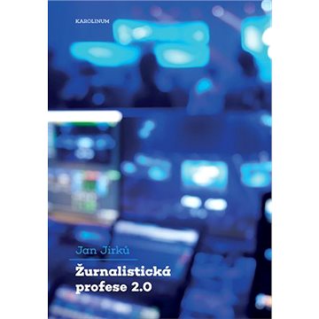 

Žurnalistická profese 2.0
