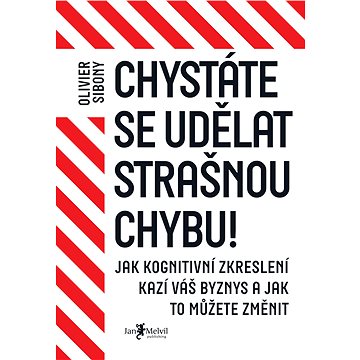 

Chystáte se udělat strašnou chybu!