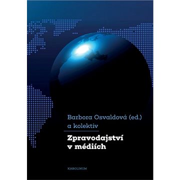 

Zpravodajství v médiích