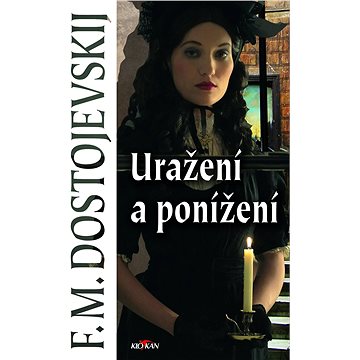

Uražení a ponížení