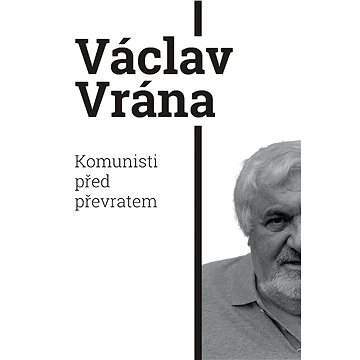 

Komunisti před převratem