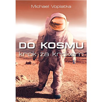 

Do kosmu krok za krokem