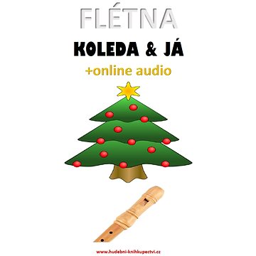 

Flétna, koleda & já (+online audio)