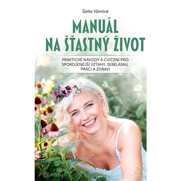 

Manuál na šťastný život