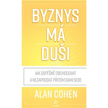 

Byznys má duši