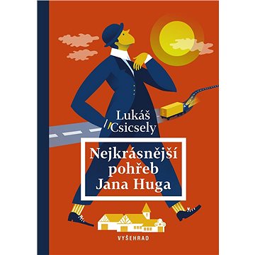 

Nejkrásnější pohřeb Jana Huga